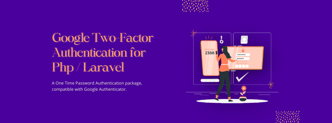 A Google Two-Factor Authentication Package for PHP & Laravel cover image